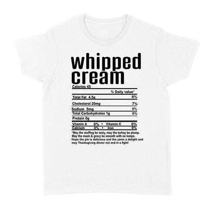 Whipped cream nutritional facts happy thanksgiving funny shirts - Standard Women's T-shirt