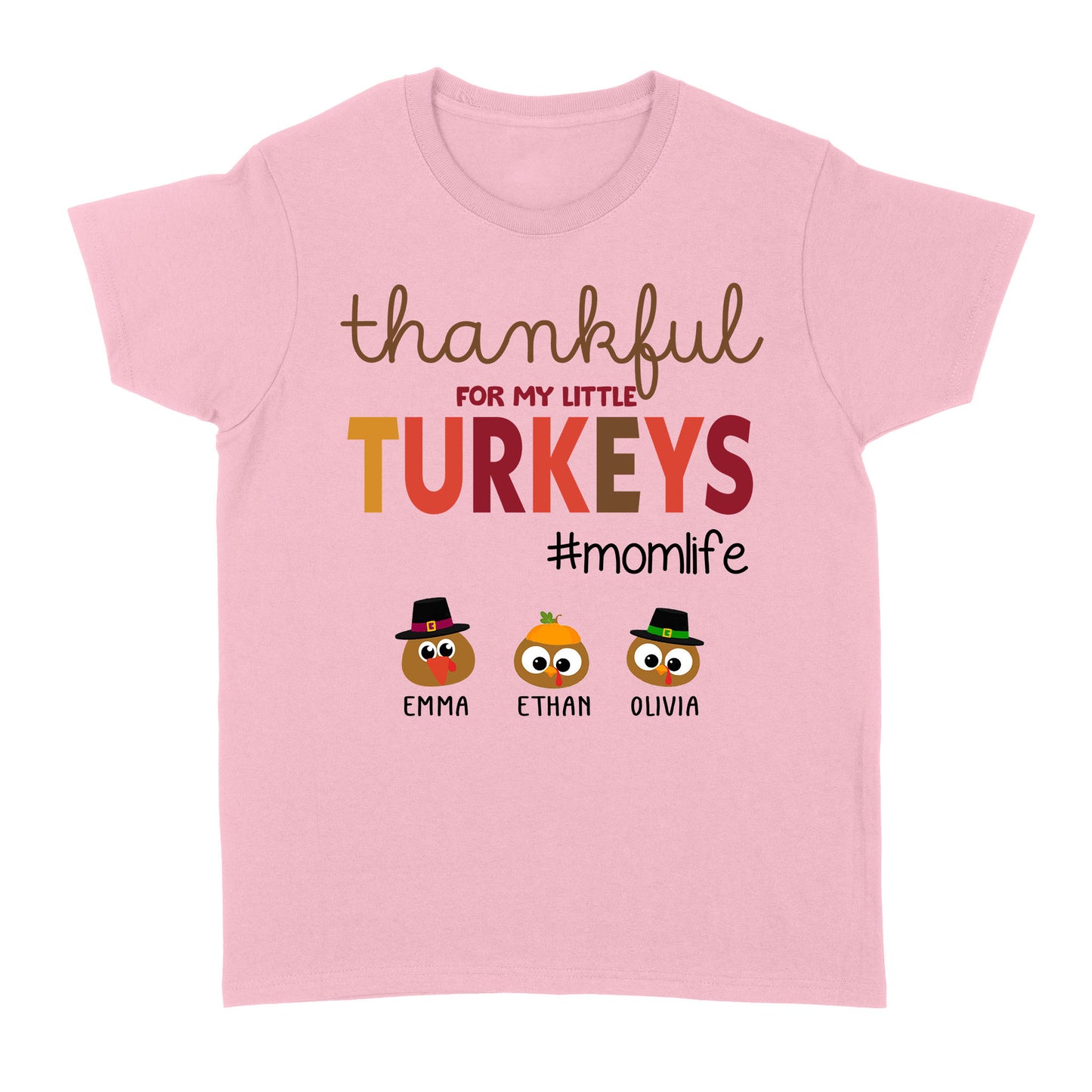 Custom name thankful for my little Turkeys personalized thanksgiving gift for mom - Standard Women's T-shirt