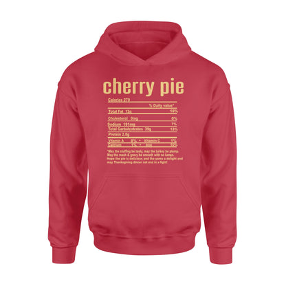 Cherry pie nutritional facts happy thanksgiving funny shirts - Standard Hoodie