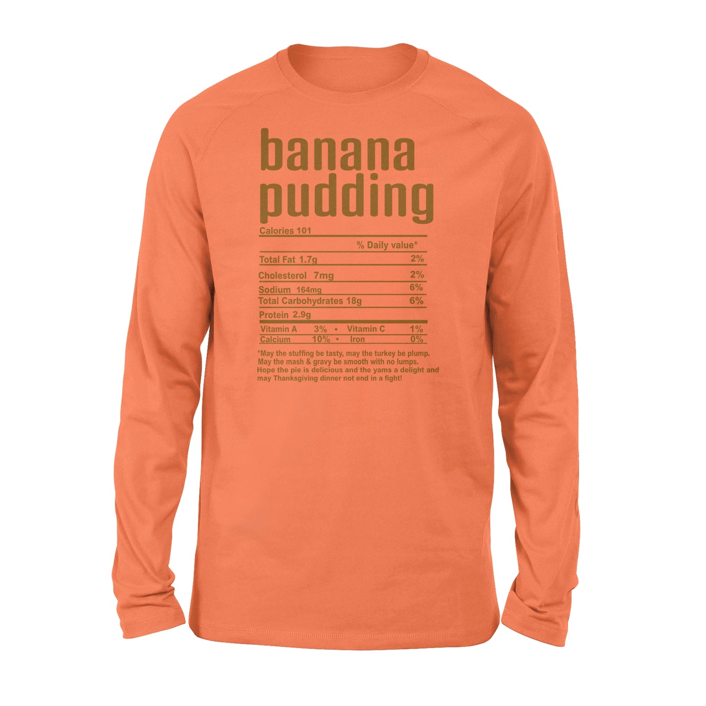 Banana pudding nutritional facts happy thanksgiving funny shirts - Standard Long Sleeve