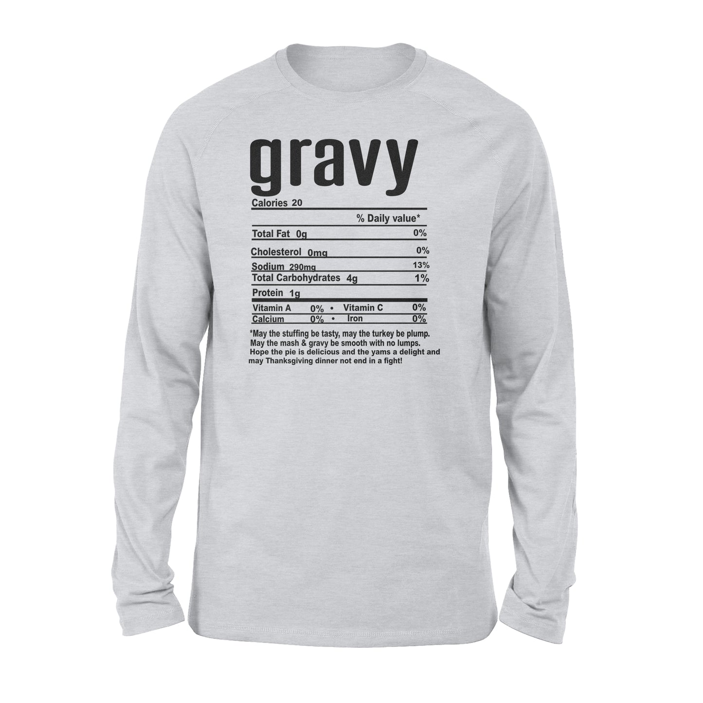 Gravy nutritional facts happy thanksgiving funny shirts - Standard Long Sleeve