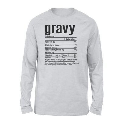 Gravy nutritional facts happy thanksgiving funny shirts - Standard Long Sleeve