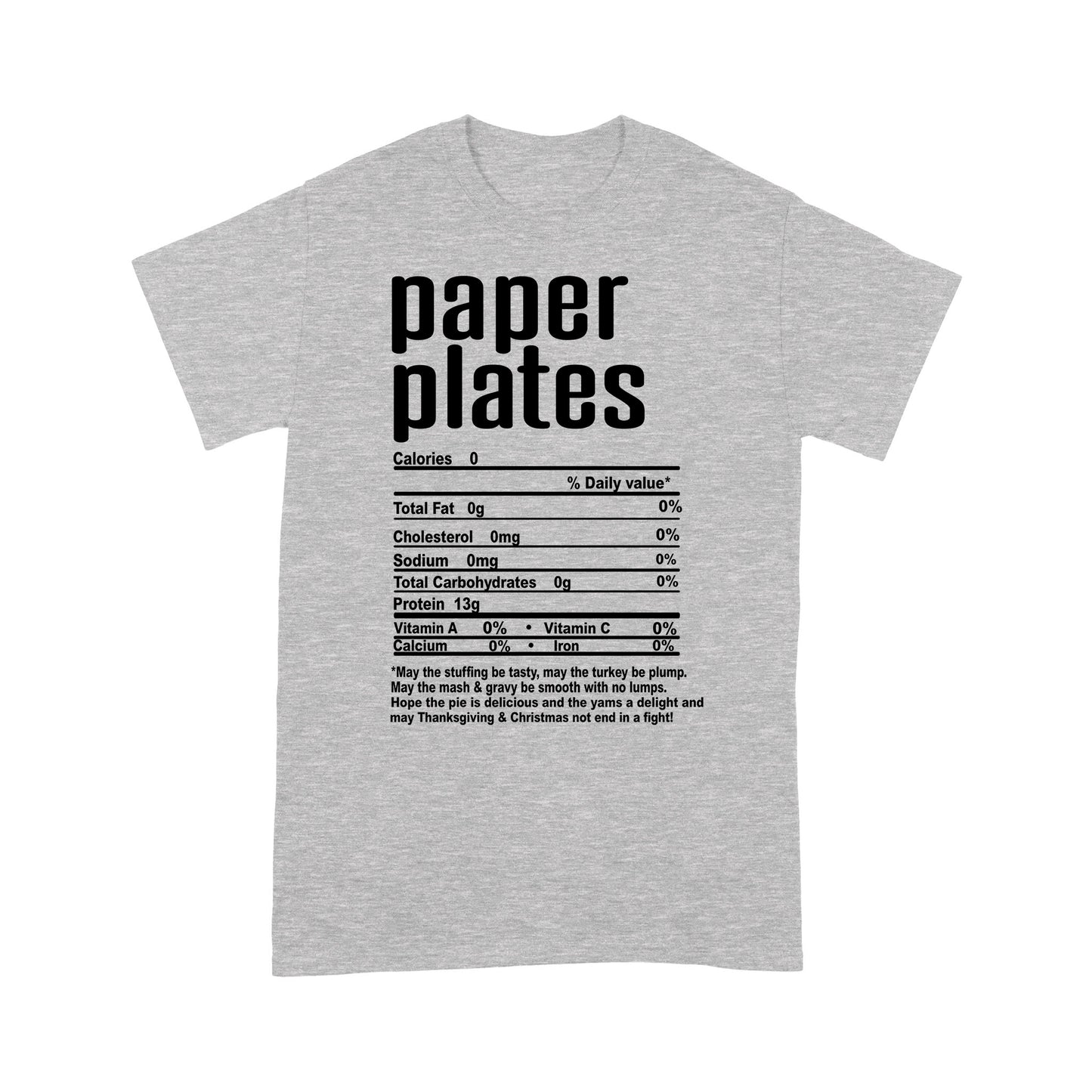 Paper plates nutritional facts happy thanksgiving funny shirts - Standard T-shirt