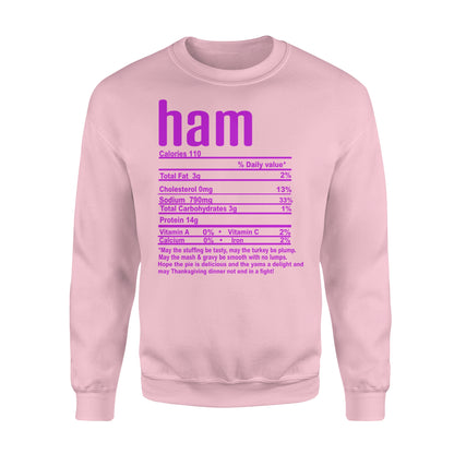 Ham nutritional facts happy thanksgiving funny shirts - Standard Crew Neck Sweatshirt