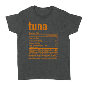 Tuna nutritional facts happy thanksgiving funny shirts - Standard Women's T-shirt