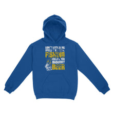 Load image into Gallery viewer, Don't Bother Me While I'm Fishing unless you brought beer, funny fishing and beer shirt D01 NQS2549 Standard Hoodie