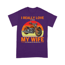 Load image into Gallery viewer, I Really Love My Wife Motorcycle Men T-shirt - Biker T-shirt, Cool Cruiser Rider Shirt for Husband Biker| NMS08