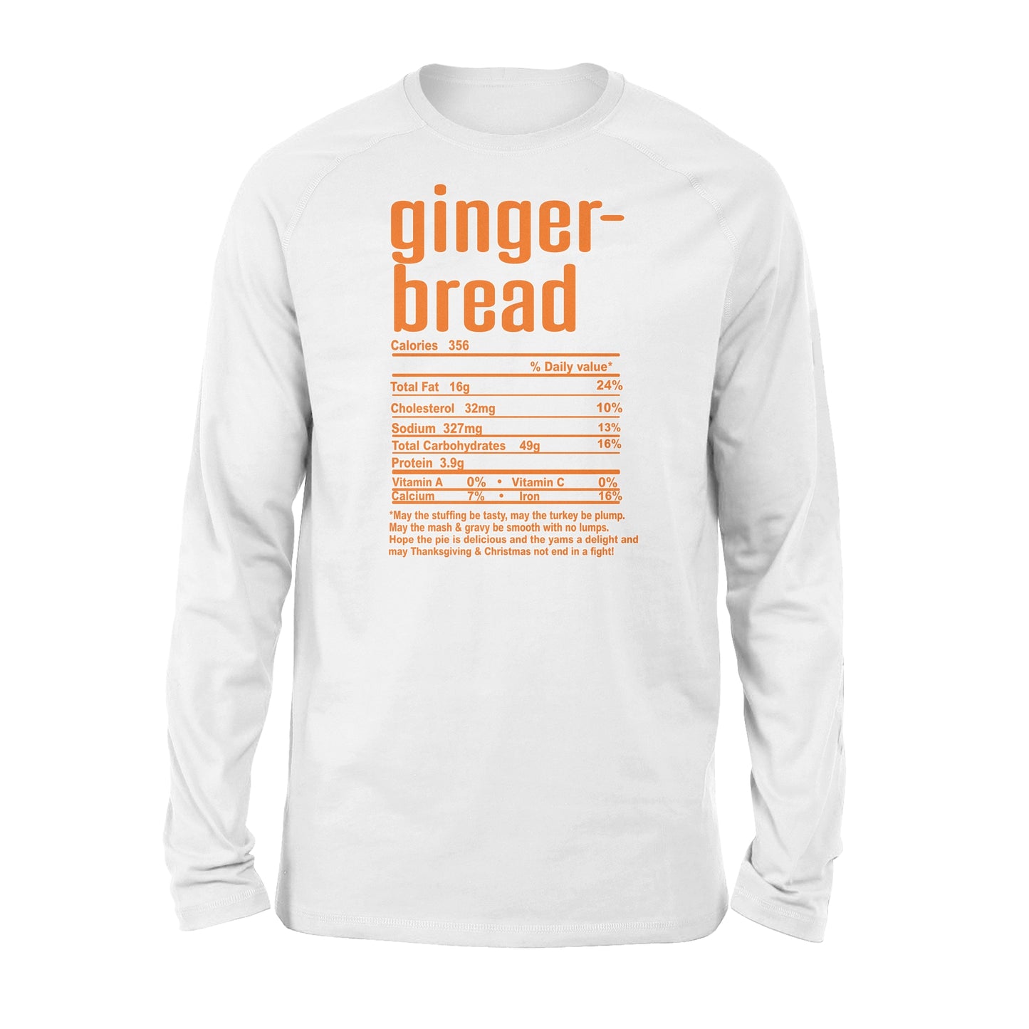 Gingerbread nutritional facts happy thanksgiving funny shirts - Standard Long Sleeve