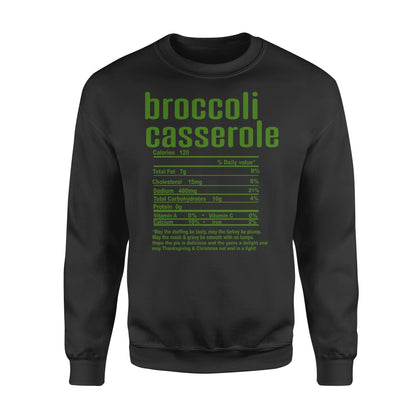 Broccoli casserole nutritional facts happy thanksgiving funny shirts - Standard Crew Neck Sweatshirt