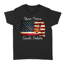 Load image into Gallery viewer, Pheasant hunting shirt South Dakota American Flag bird hunter custom name T-shirt - FSD1162 D06
