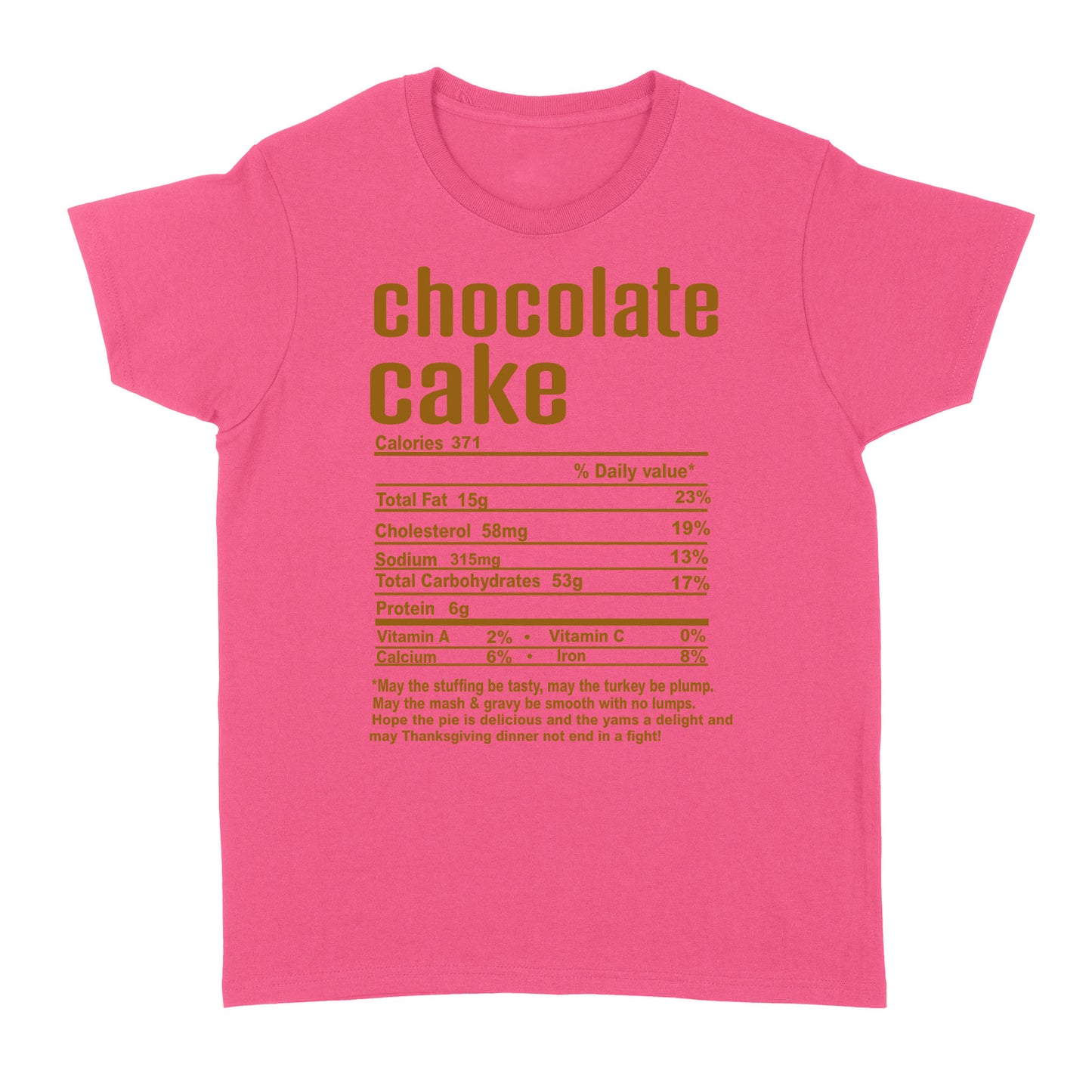 Chocolate cake nutritional facts happy thanksgiving funny shirts - Standard Women's T-shirt