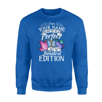 I may not be perfect but I am limited edition custom name oversize shirts