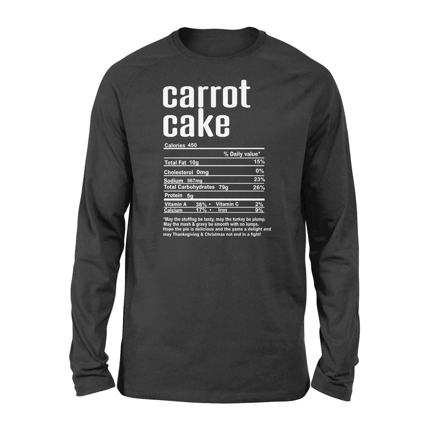 Carrot cake nutritional facts happy thanksgiving funny shirts - Standard Long Sleeve