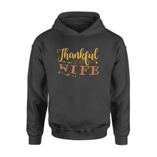 Load image into Gallery viewer, Thankful for my wife thanksgiving gift for him - Standard Hoodie