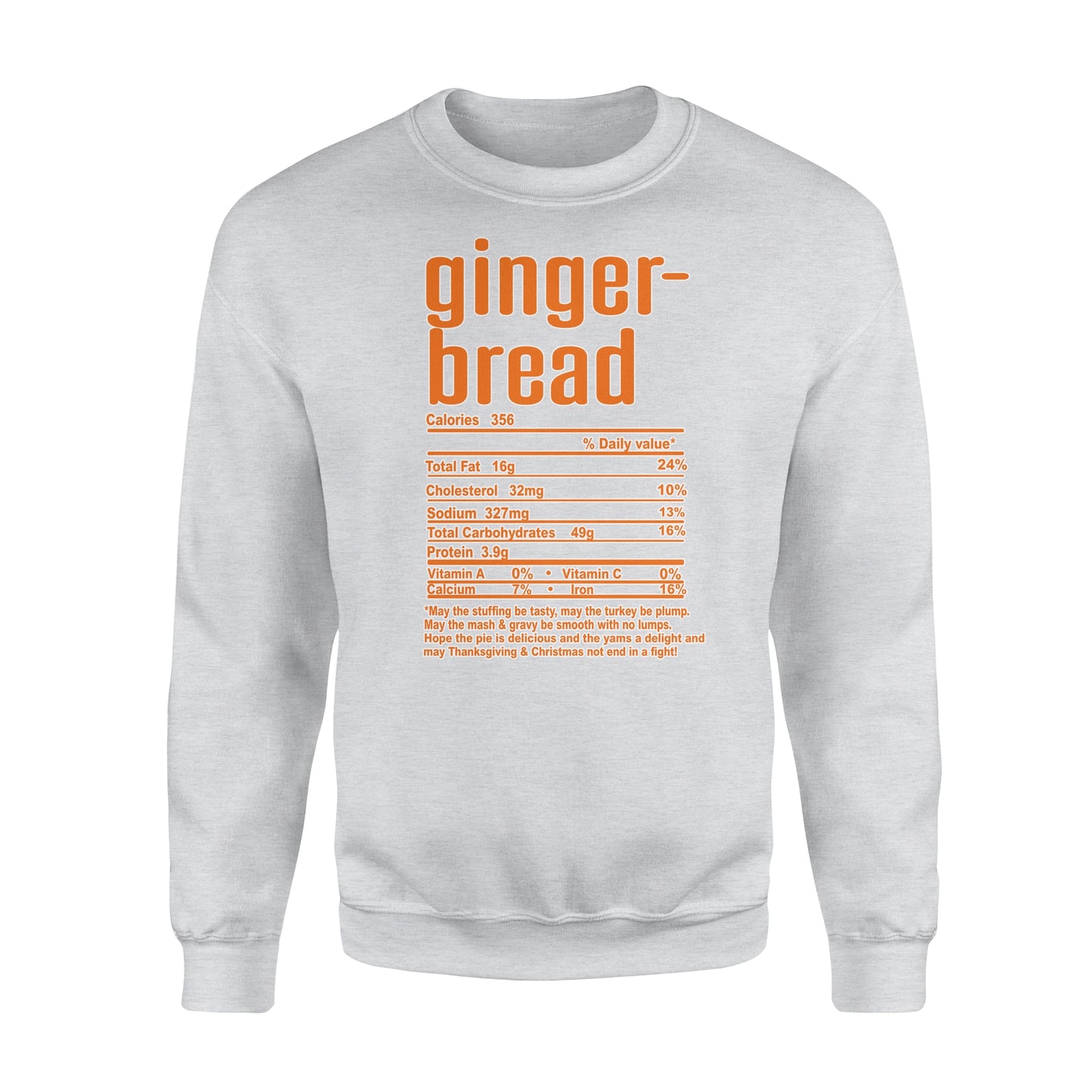 Gingerbread nutritional facts happy thanksgiving funny shirts - Standard Crew Neck Sweatshirt