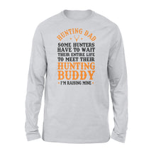 Load image into Gallery viewer, Hunting Dad Long sleeve Father's Day birthday Gift for Dad Love Hunt - FSD1176