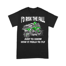 Load image into Gallery viewer, Motocross Men T-shirt - I Risk The Fall to Know How It Feels to Fly, Cool Dirt Bike Tee, Off-road Motocross| NMS239 A01