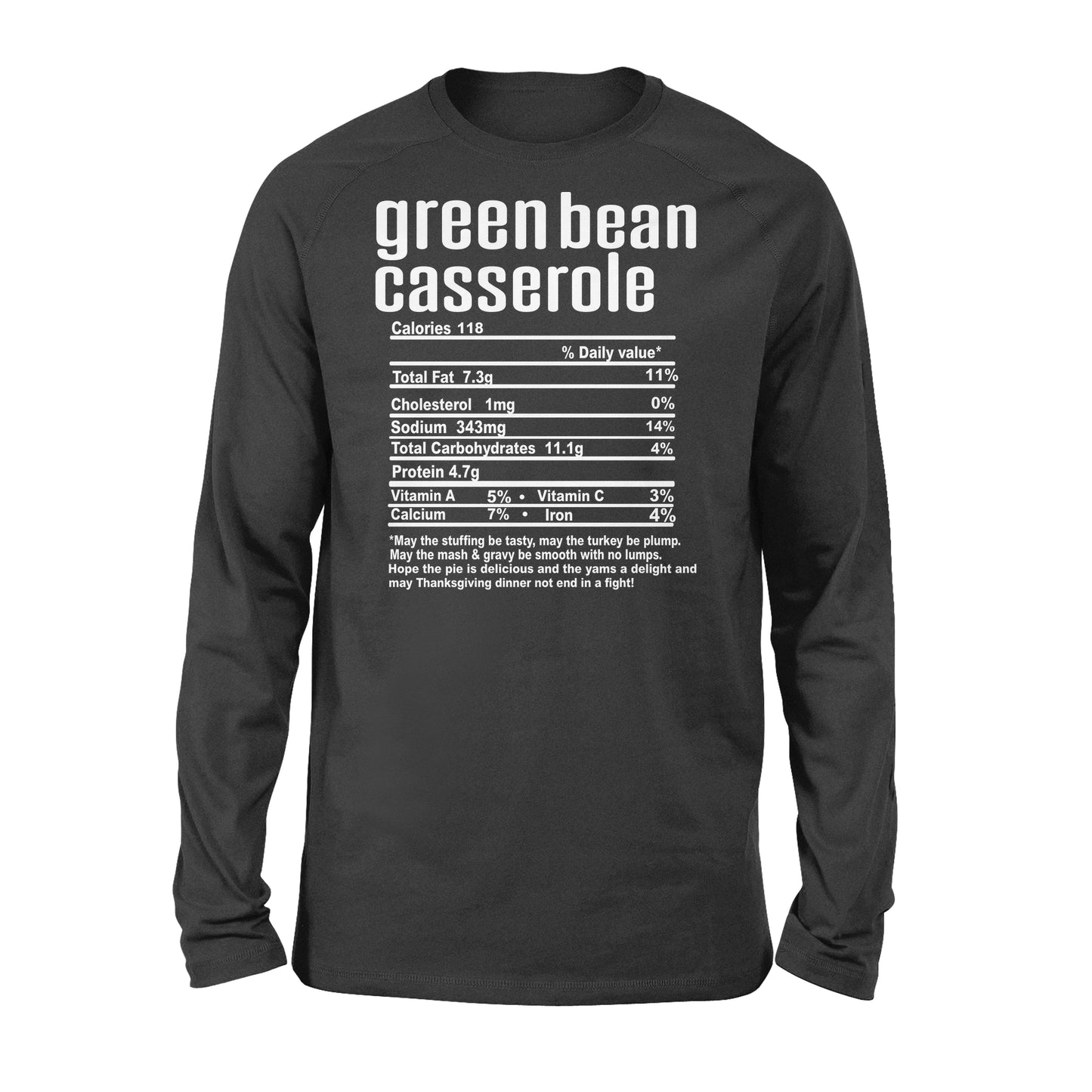 Green bean casserole nutritional facts happy thanksgiving funny shirts - Standard Long Sleeve
