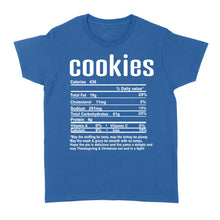 Load image into Gallery viewer, Cookies nutritional facts happy thanksgiving funny shirts - Standard Women's T-shirt