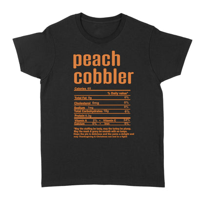 Peach cobbler nutritional facts happy thanksgiving funny shirts - Standard Women's T-shirt