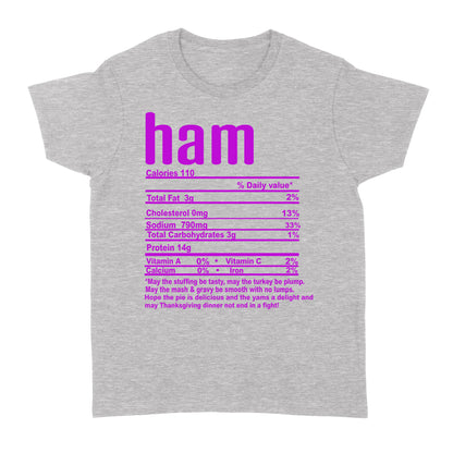 Ham nutritional facts happy thanksgiving funny shirts - Standard Women's T-shirt