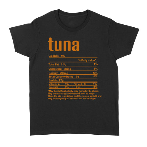 Tuna nutritional facts happy thanksgiving funny shirts - Standard Women's T-shirt