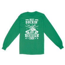 Load image into Gallery viewer, Best buckin' grandpa ever, hunting gifts for grandpa long sleeve TAD02