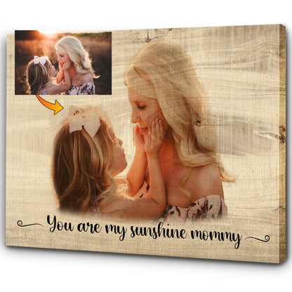 Personalized Canvas - You Are My Sunshine Mommy Canvas Wall Art| Custom Canvas Gift for Mom T115